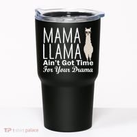 Mama Llama Ain't Got Time For Your Drama Tumbler thumb 0