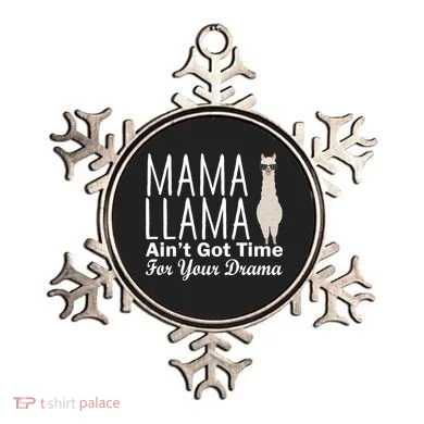 Mama Llama Ain't Got Time For Your Drama Ornament