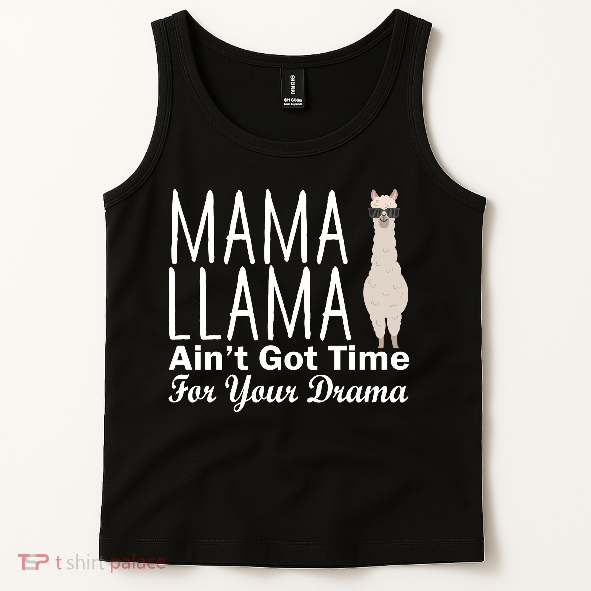 Mama Llama Ain't Got Time For Your Drama Tank Top