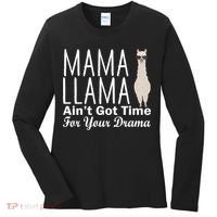 Mama Llama Ain't Got Time For Your Drama Women's Long Sleeve Shirt thumb 0