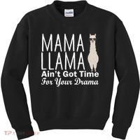 Mama Llama Ain't Got Time For Your Drama Kids Sweatshirt thumb 0