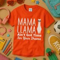 Mama Llama Ain't Got Time For Your Drama Kids T-Shirt thumb 3
