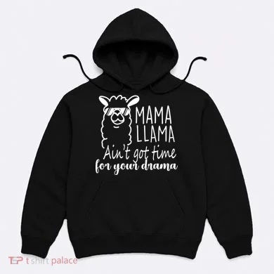 Mama Llama Drama Hoodie