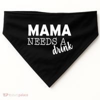 Mama Needs A Drink USA-Made Doggie Bandana thumb 0