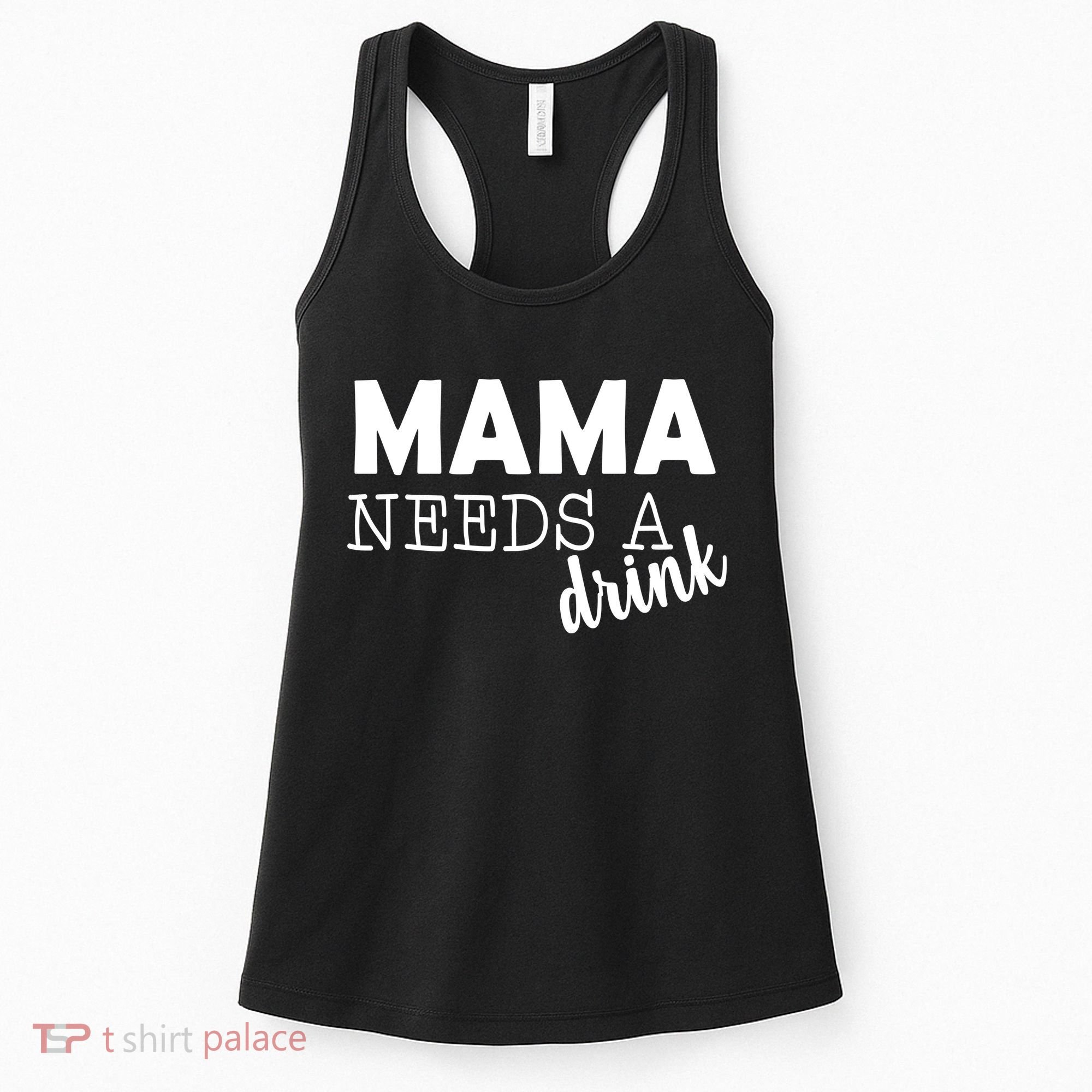 Mama Needs A Drink Women's Tank Top