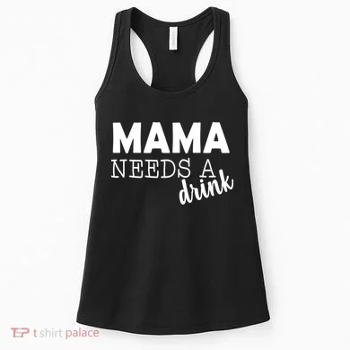 Mama Needs A Drink Women's Tank Top