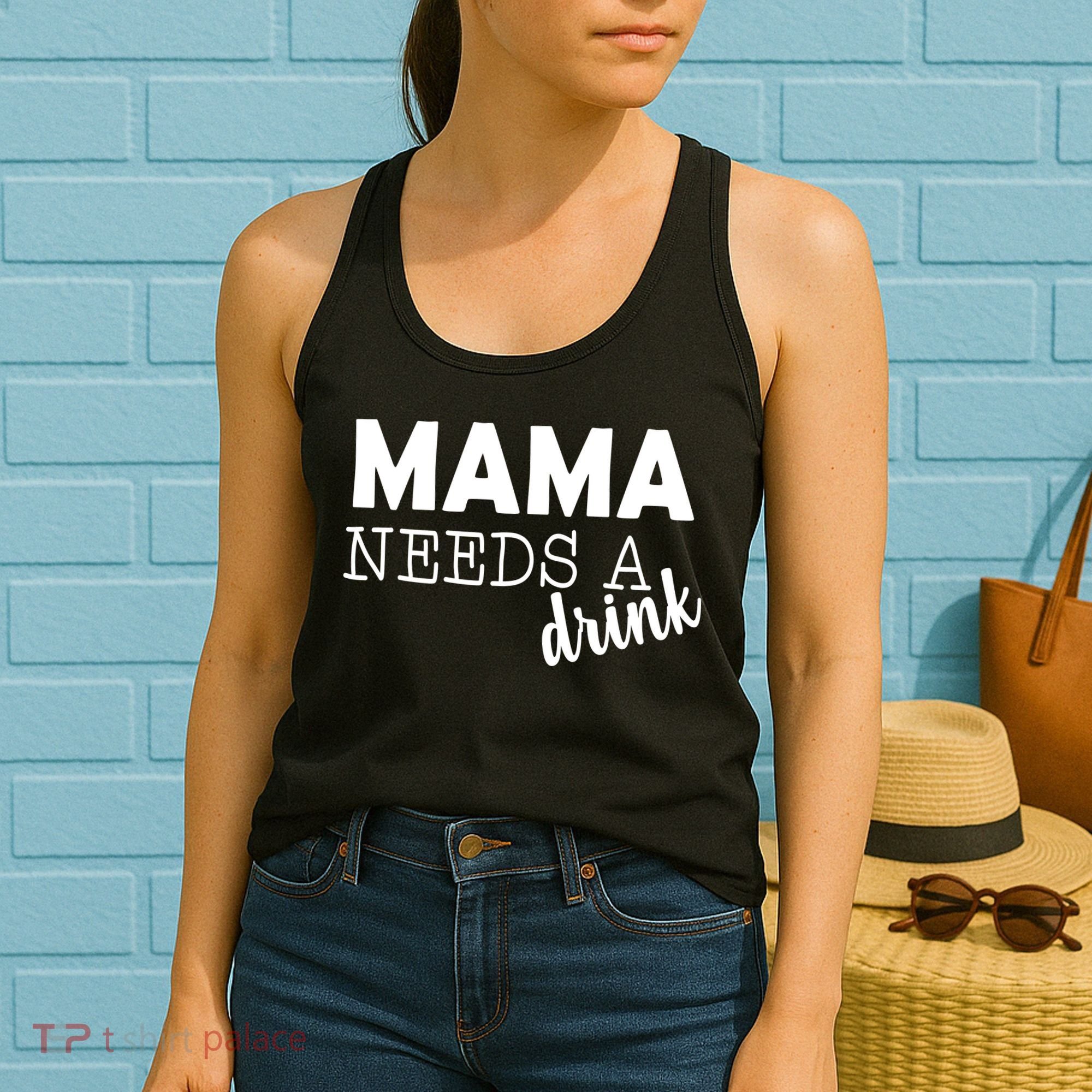 Mama Needs A Drink Women's Tank Top