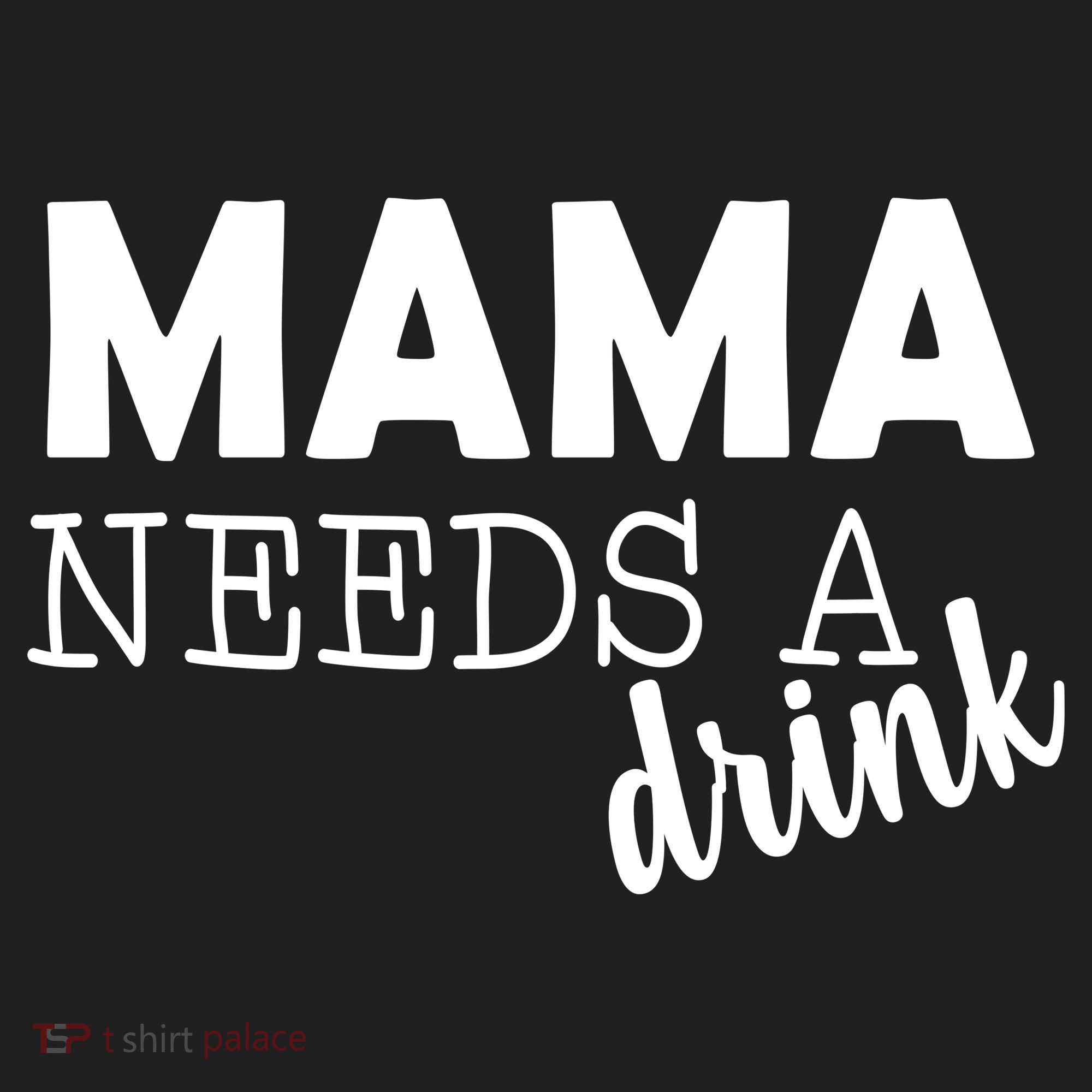Mama Needs A Drink Hat