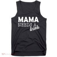 Mama Needs A Drink Tank Top thumb 0