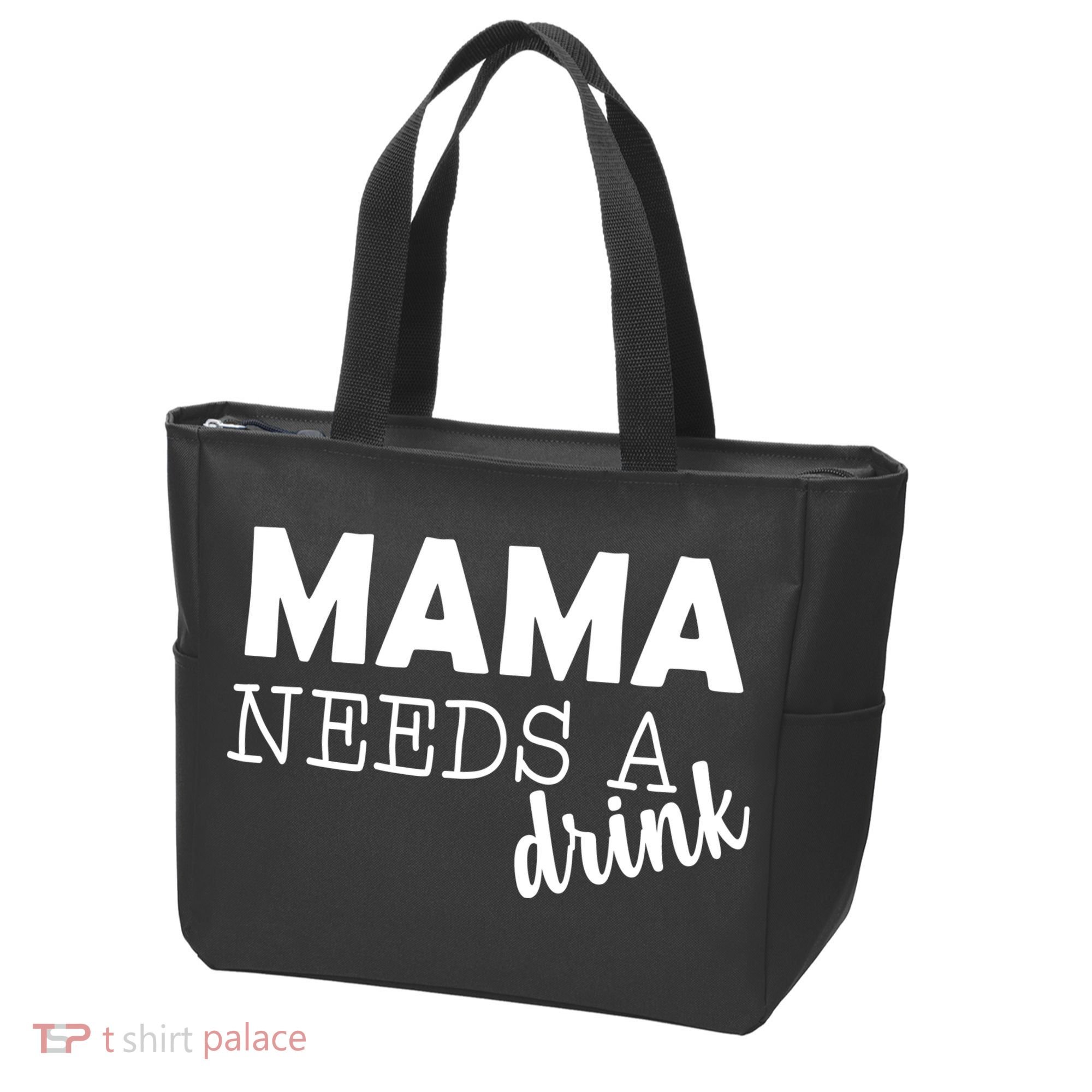 Mama Needs A Drink Tote Bag