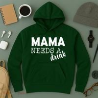 Mama Needs A Drink Hoodie thumb 3