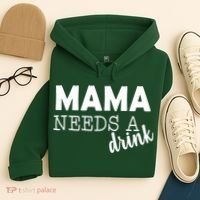 Mama Needs A Drink Hoodie thumb 4
