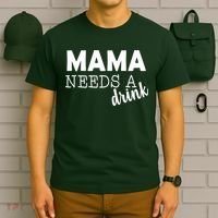 Mama Needs A Drink T-Shirt thumb 6
