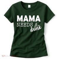 Mama Needs A Drink Women's T-Shirt thumb 0