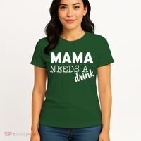 Mama Needs A Drink Women's T-Shirt thumb 4