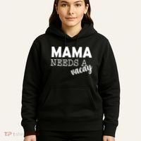 Mama Needs A Vacay Hoodie thumb 5