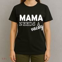 Mama Needs A Vacay T-Shirt thumb 4