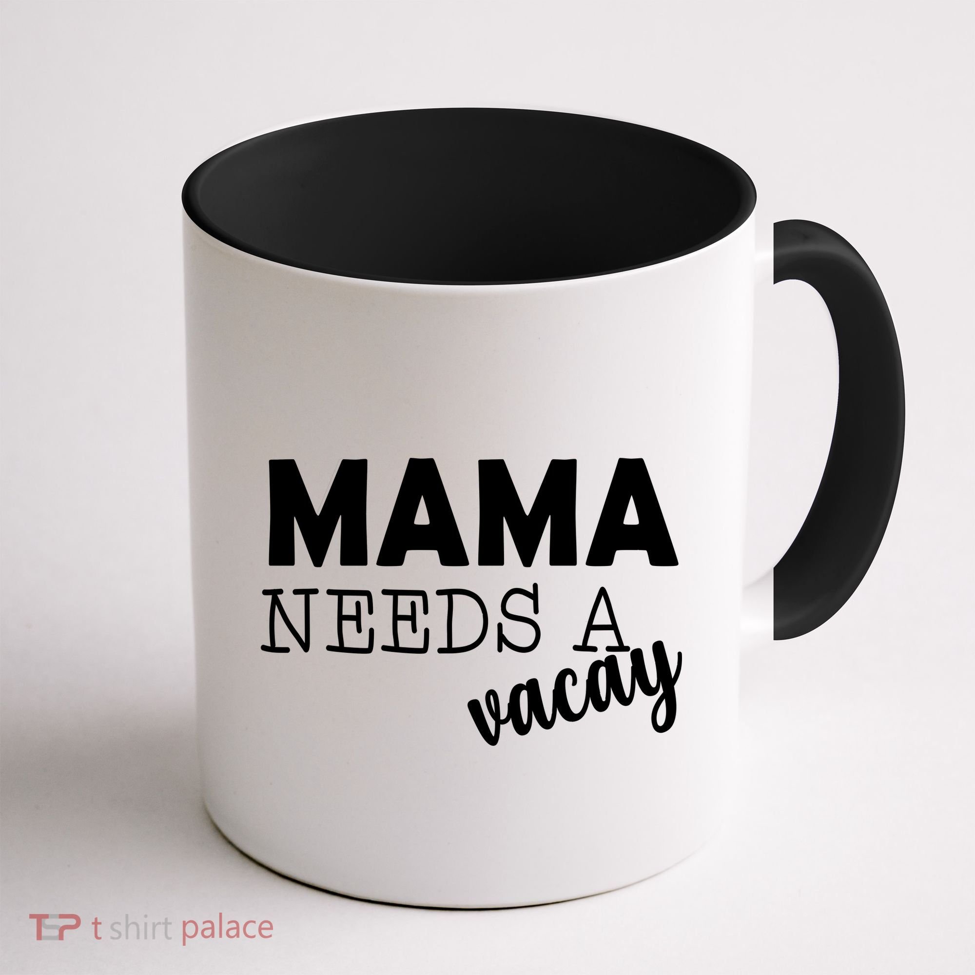 Mama Needs A Vacay Coffee Mug