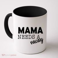 Mama Needs A Vacay Coffee Mug thumb 0