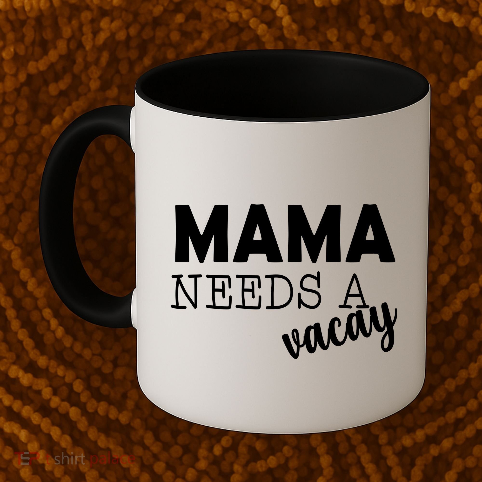 Mama Needs A Vacay Coffee Mug