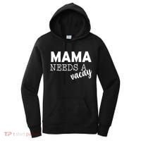 Mama Needs A Vacay Women's Hoodie thumb 0