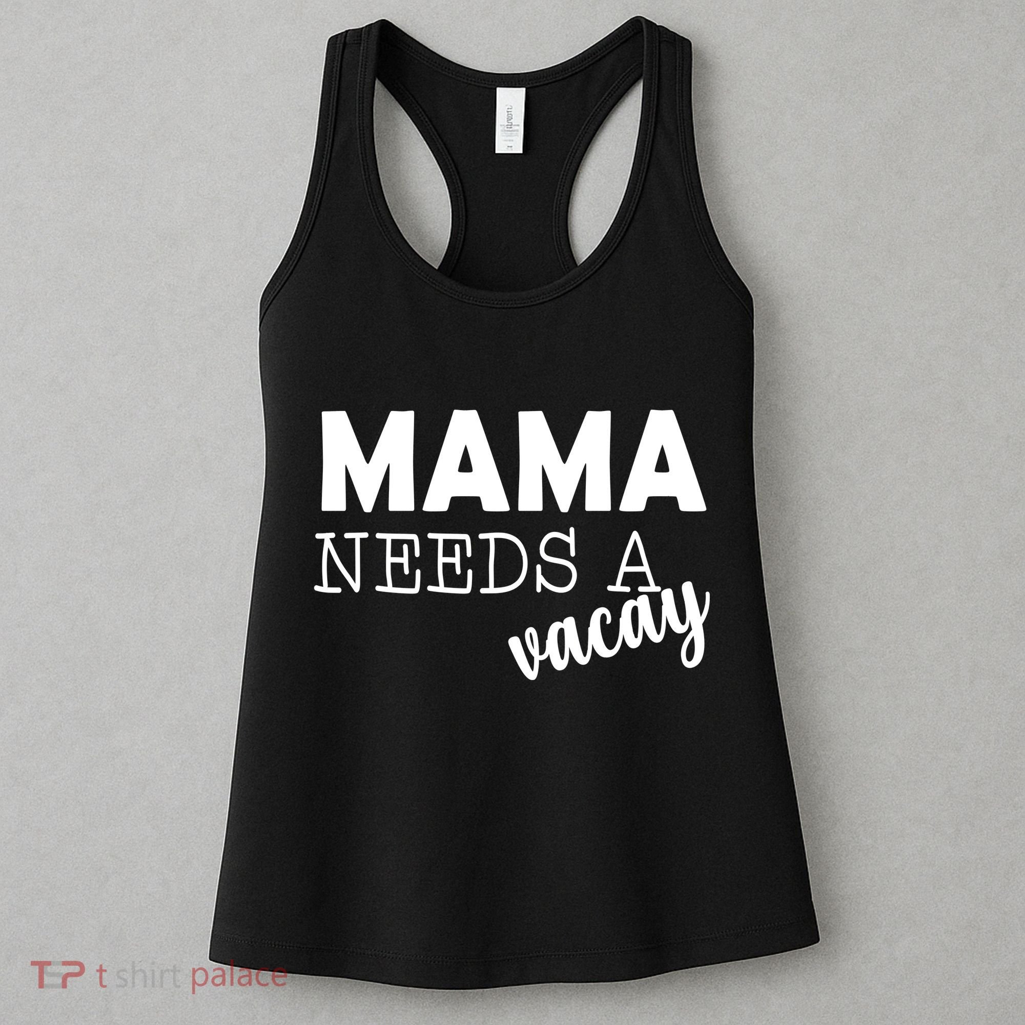 Mama Needs A Vacay Women's Tank Top