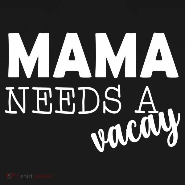 Mama Needs A Vacay Baby Bodysuit