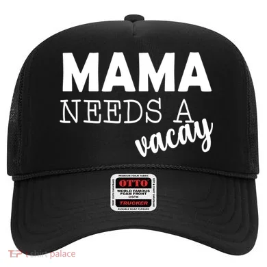 Mama Needs A Vacay Hat