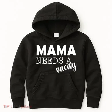 Mama Needs A Vacay Kids Hoodie