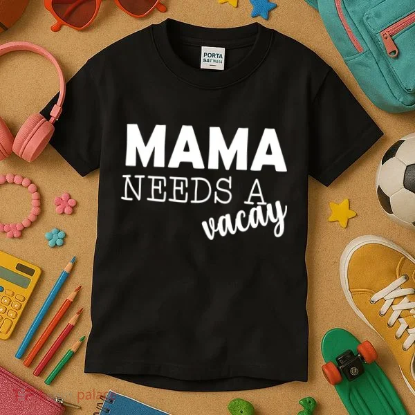 Mama Needs A Vacay Kids T-Shirt