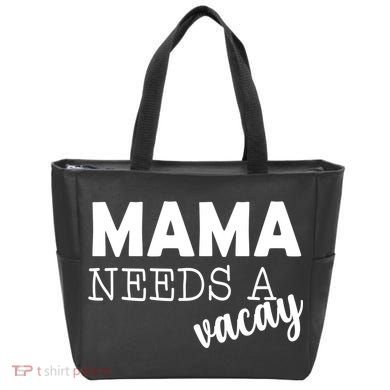 Mama Needs A Vacay Tote Bag