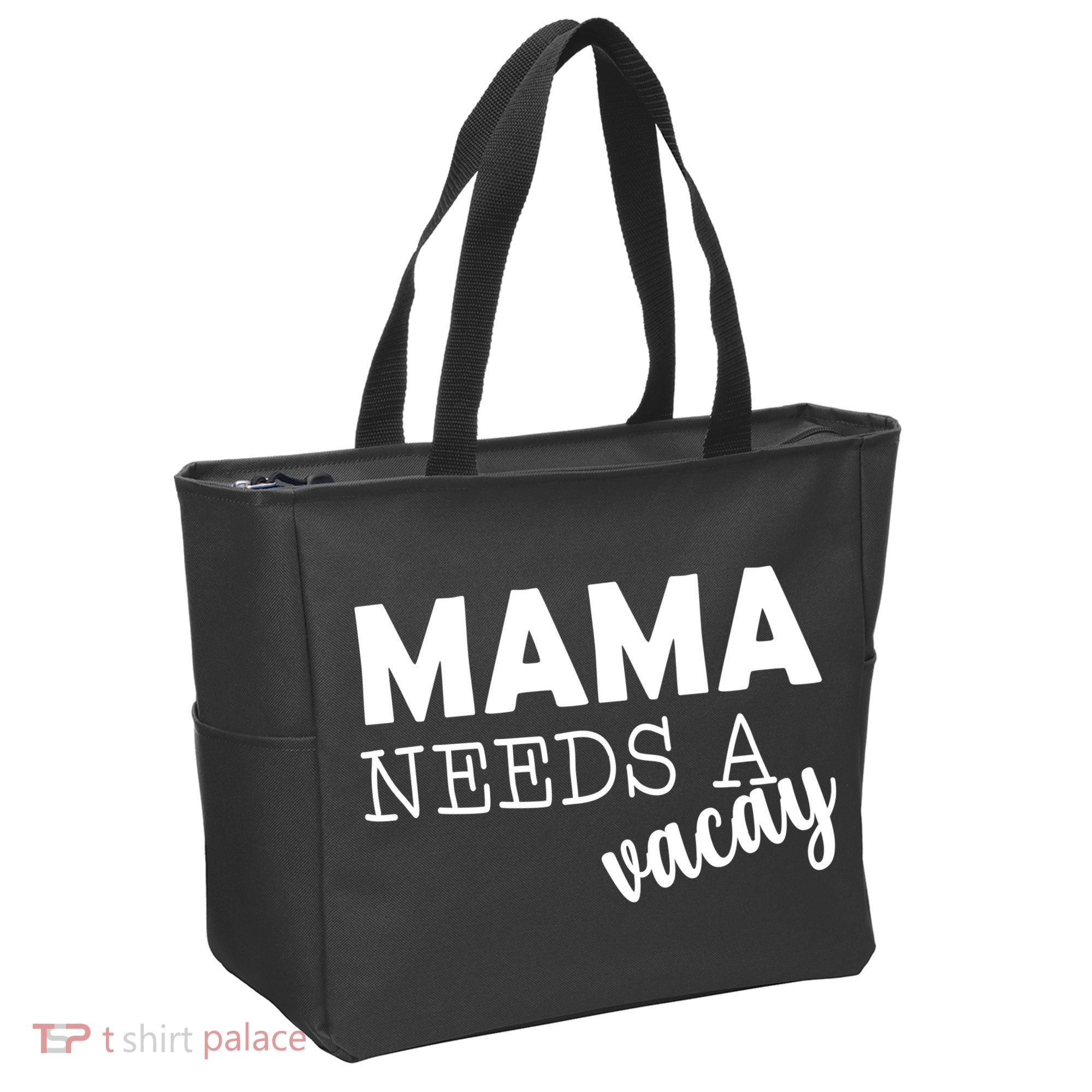 Mama Needs A Vacay Tote Bag