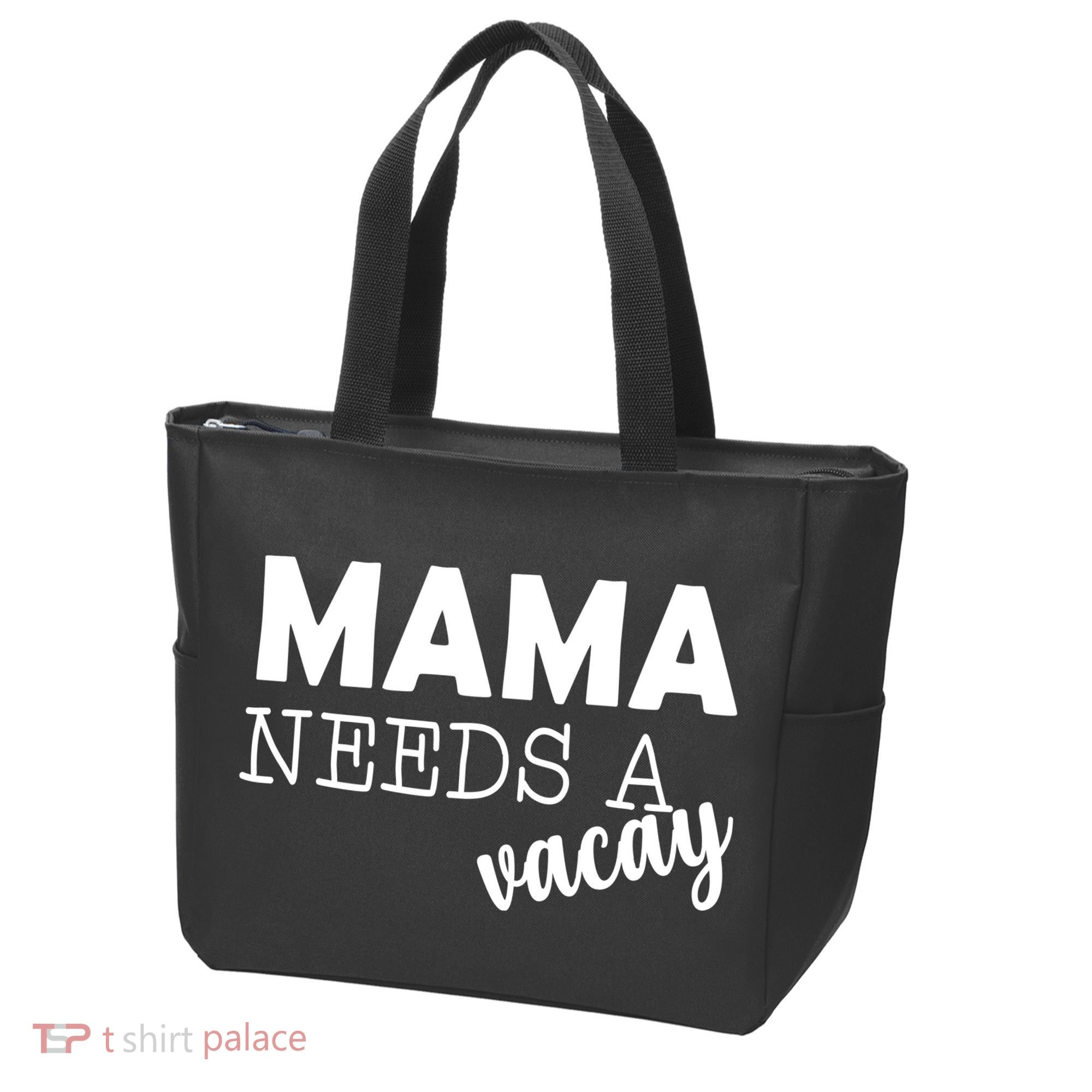 Mama Needs A Vacay Tote Bag