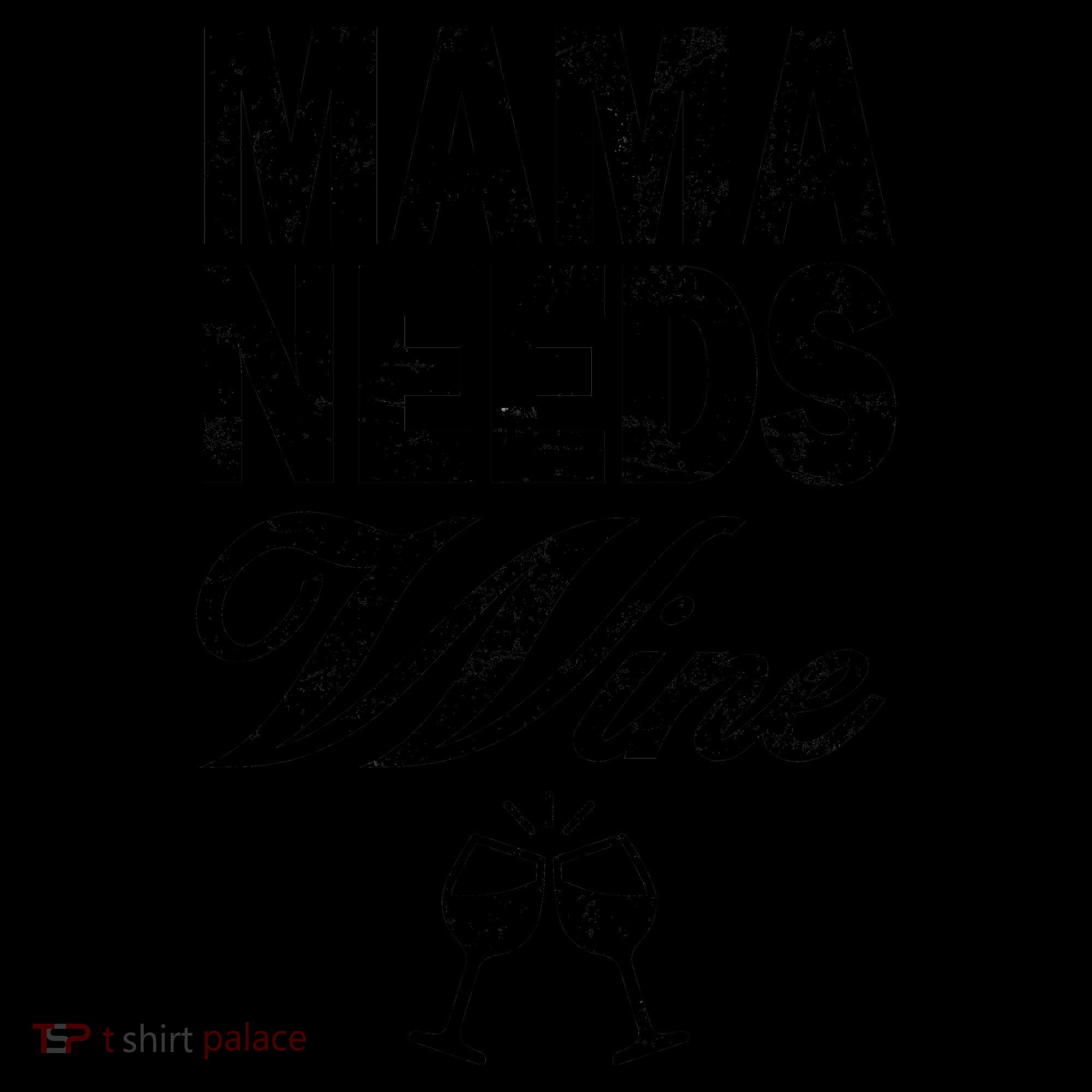 Mama Needs Wine Coffee Mug
