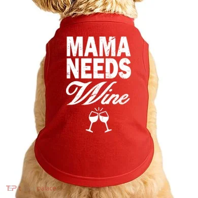 Mama Needs Wine Doggie Tank