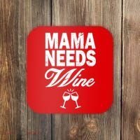 Mama Needs Wine Coaster thumb 0