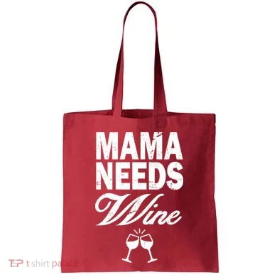 Mama Needs Wine Tote Bag