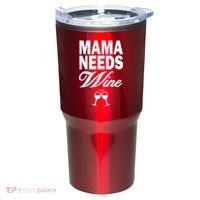 Mama Needs Wine Tumbler thumb 0