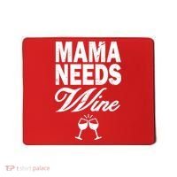 Mama Needs Wine Mousepad thumb 0
