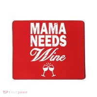 Mama Needs Wine Mousepad thumb 0