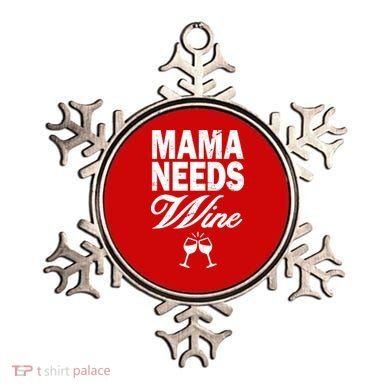 Mama Needs Wine Ornament