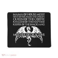 Mama Of House Messy First Of Her Name The Unslept Mousepad thumb 0