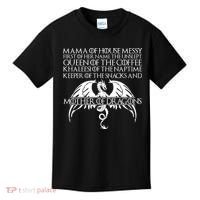 Mama Of House Messy First Of Her Name The Unslept Kids T-Shirt thumb 0
