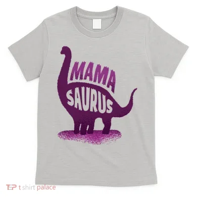Mama Saurus T-Shirt