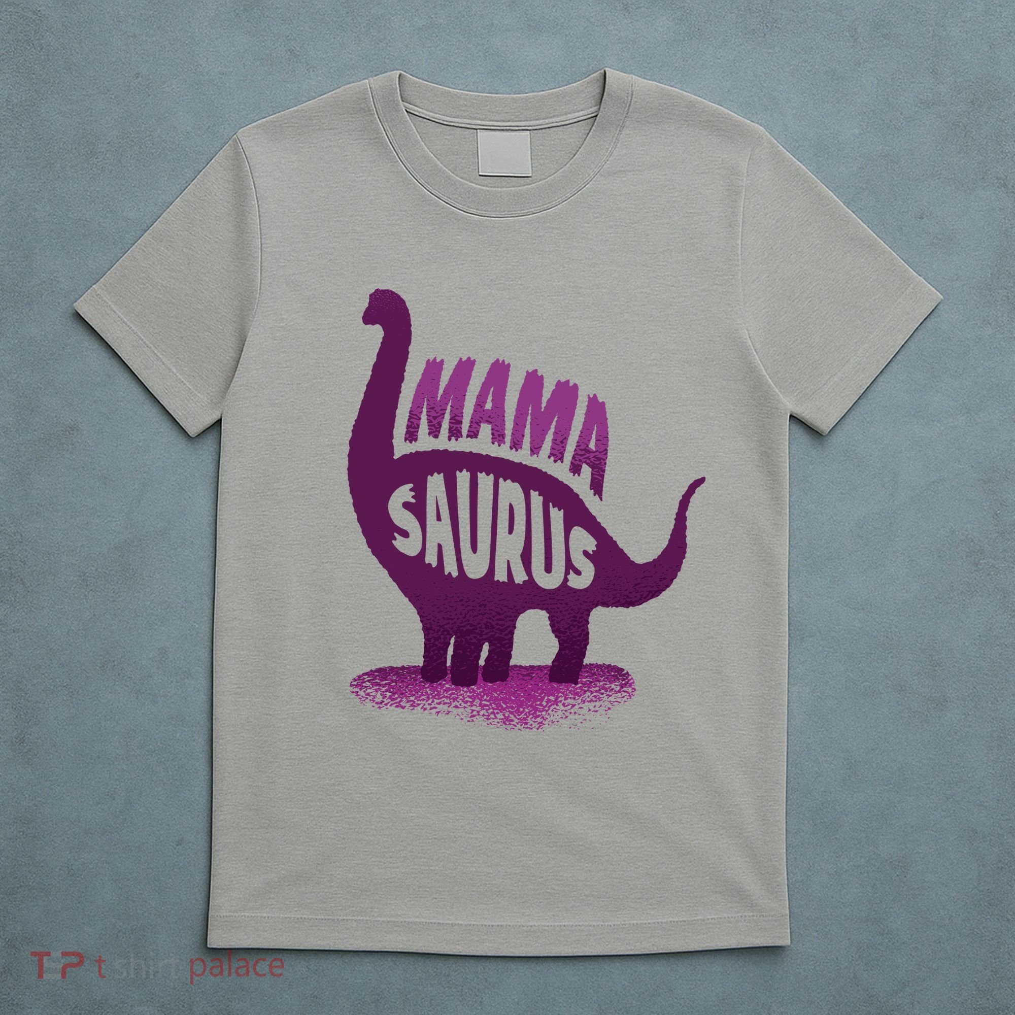 Mama Saurus T-Shirt
