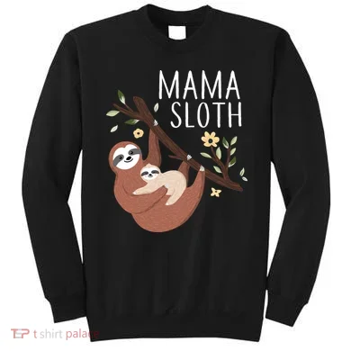 Mama Sloth Sweatshirt