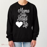 Mama Wife Blessed Life Women's Sweatshirt thumb 0