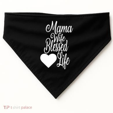 Mama Wife Blessed Life USA-Made Doggie Bandana