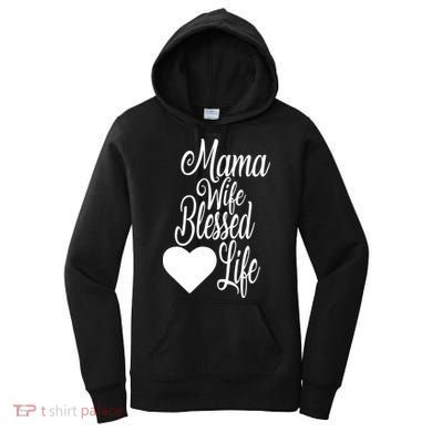 Mama Wife Blessed Life Women's Hoodie