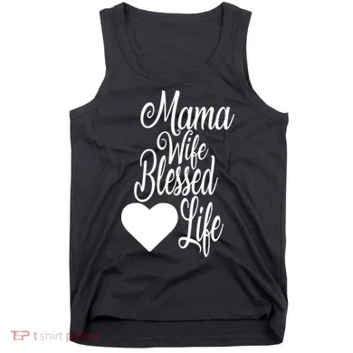 Mama Wife Blessed Life Tank Top
